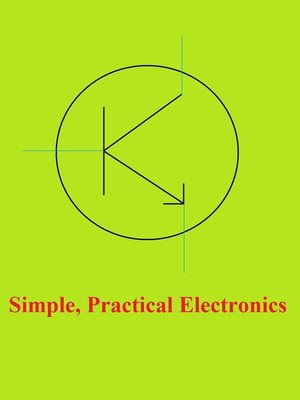 cover image of Simple, Practical Electronics